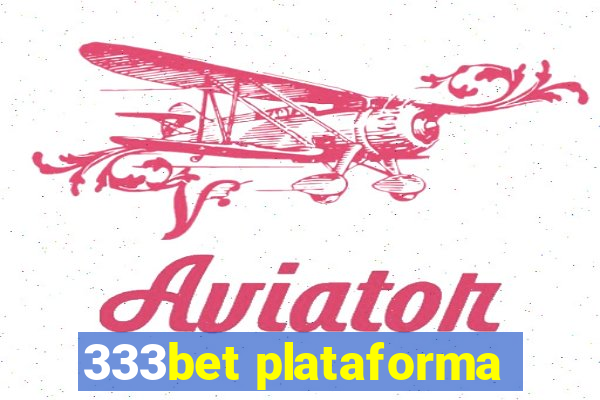 333bet plataforma